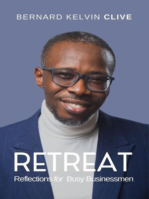 cover image of Retreat! Reflections for Busy Businessmen